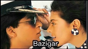 'Baazigar O (Song) Bazigar (Movie) Shahrukh & Kajol'
