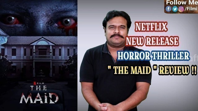 'The Maid (2020) Thai Horror New Movie Review in Tamil by Filmi craft Arun | Netflix New Movie'