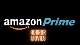 TOP 3 Horror Movies on Amazon Prime 2020