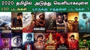 '100 Upcoming Tamil Movies Of 2020 | High Expectations Movies | Trendswood Tv'