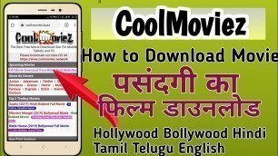 'CoolMovieZ 2020: Download Bollywood, Hollywood, Dubbed, Bhojpuri, Bengali, South indian movie hd Mp4'