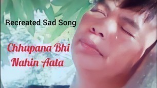 'Chhupana Bhi Nahin Aata - Recreated Sad Song | Rituraj Mohanty | Baazigar Movie | Vijoy Kashyap'