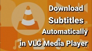 'How to Download Subtitles Automatically in VLC Media Player | Movie subtitles .srt on VLC | 2020'