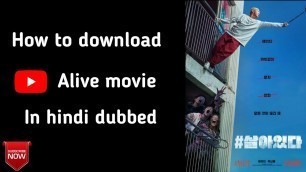'How To Download Alive Movie In Hindi Dubbed/ Easy Way'
