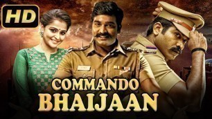 'Commando Bhaijaan (2020) Tamil Action Hindi Dubbed Movie | Vijay Sethupathi, Remya Nambeesan'