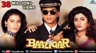 'Baazigar - Hindi Movies Full Movie | Shahrukh Khan Movies | Kajol | Shilpa Shetty | Bollywood Movies'