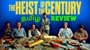 'The Heist of the Century (2020) New Tamil Dubbed Movie Review by Top Cinemas | El Robo Del Siglo'