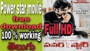 'How to download rgv power star full movie for free in full HD | power star hd movie'