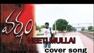 'varsham movie neeti mullai cover song#### @AJAYYADAV-we6nk'