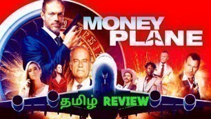 'Money Plane (2022) Movie Review Tamil | Money Plane Tamil Review | 2020 | Money Plane Review'