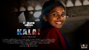 'KALAI | A Sensational Tamil Short Film 2020'