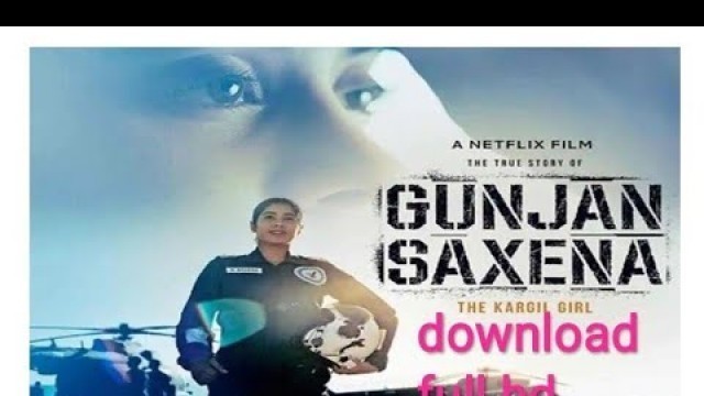 'Download Gunjan Saxena: The Kargil Girl (2020) Hindi Movie 480p| how to download | #movie #dawnload'