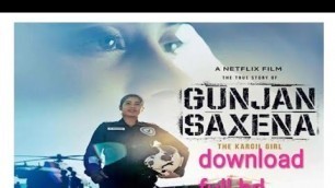 'Download Gunjan Saxena: The Kargil Girl (2020) Hindi Movie 480p| how to download | #movie #dawnload'