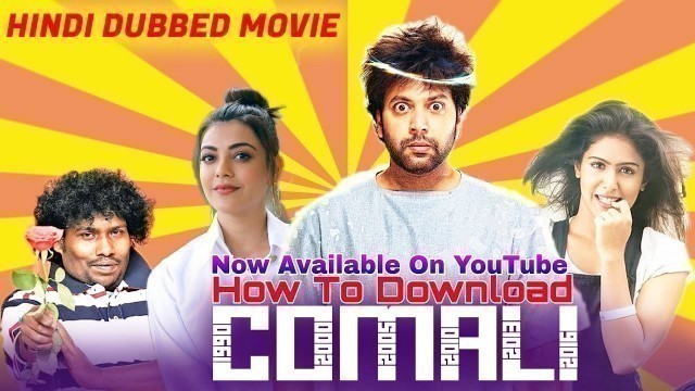 'Comali Hindi Dubbed Full HD Movie Download 2020'