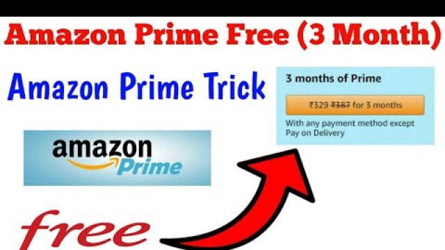 Amazon Prime Free For 3 Month, Amazon Prime Trick, Amazon Prime Subscription Trick, Amazon Bug Trick