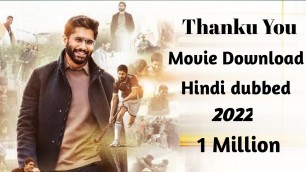 'Thanku You Movie Hindi dubbed download 2022 ! Thanku you Movie Naga Chaitanya 2022 Kaise  dekhe 2022'