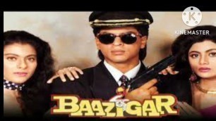 'Snog yeh kaali kaali Aankhen)Hindi movie Baazigar (1993) Shah Rukh Khan Kajol Shilpa Shetty'
