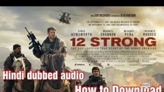'How to download l 12 Strong 2018 l movie In Hindi dubbed audio l 2020'