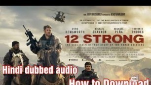 'How to download l 12 Strong 2018 l movie In Hindi dubbed audio l 2020'