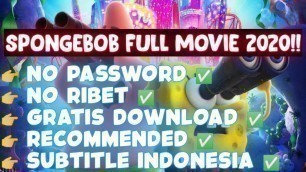 'Cara Download Film Spongebob Movie: Sponge on the Run Full Movie 2020 Bahasa Indonesia!'