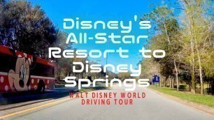 Walt Disney World Driving Tour Disney's All-Star Movies Resort to Disney Springs WDW 2020