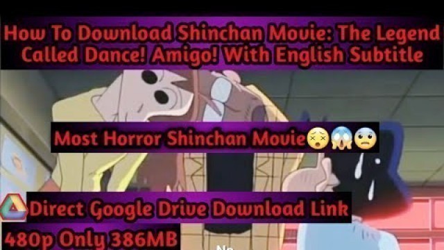 'How To Download Shinchan Movie The Legend Called Dance! Amigo! English Subbed Gdrive Link'
