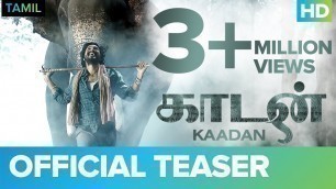 'Kaadan (Tamil) Official Teaser | Rana Daggubati | Vishnu Vishal | Prabu Solomon | Shriya | Zoya'
