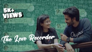 'The Love Recorder | Tamil Love Short Film 2020 | Worthu Short Film'