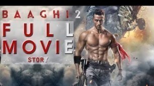 'BAAGHI 2 Full Movie Promotional Video| BAAGHI 2 Event Hindi With Tiger Shroff & D HIGH'
