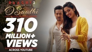 'O Saathi Video Song | Baaghi 2 | Tiger Shroff | Disha Patani | Arko | Ahmed Khan | Sajid Nadiadwala'