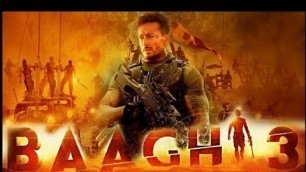 'Baaghi 3 Full Movie | Tiger Shroff | Shardha Kapoor | Riteish Deshmukh | Review & Facts HD'