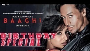 'BIRTHDAY Special (BAAGHI) Full Movie Video Songs | Video Jukebox | Tiger Shroff, Shraddha Kapoor |'