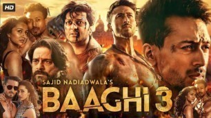 'baaghi 3 full movie hindi 2020 tiger shroff shraddha kapoor Ritesh Deshmukh 68 facts & story explain'