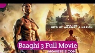 'Download Baaghi 3 Full Movie Online starring Tiger Shroff, Shraddha Kapoor'