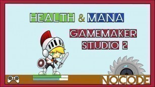 'Health and Mana bars in Game Maker Studio 2!'