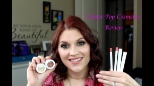 'Colour Pop Cosmetics Review'
