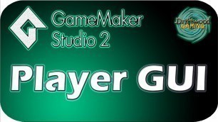 'GMS 2 Tutorial - Player GUI - Health & Energy Bars - GameMaker Studio 2 Tutorial'