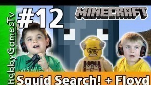 'Minecraft Floyd #12 Squid + Mining!  Xbox 360 Gameplay Hobbykids + Lego Floyd by HobbyGamesTV'