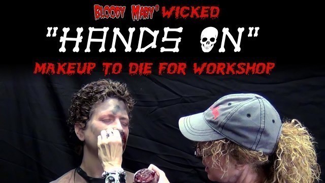 'Bloody Mary \"Makeup To Die For\" Workshop'