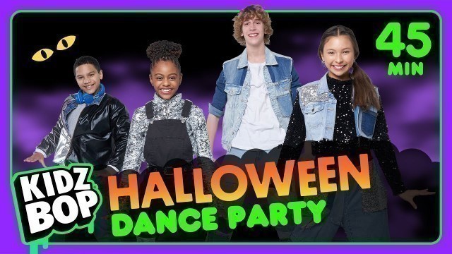 'KIDZ BOP Halloween Party! [45 Minutes] Featuring: Monster Mash, Goosebumps, & Spooky Scary Skeletons'