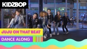 'KIDZ BOP Kids - Juju On That Beat (Dance Along)'