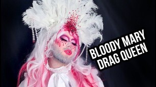 'Bloody Mary | Bearded Drag Queen Transformation'