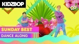 'KIDZ BOP Kids - Sunday Best (Dance Along) [KIDZ BOP 2021]'