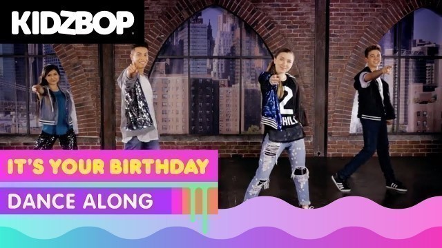 'KIDZ BOP Kids - It\'s Your Birthday (Dance Along)'