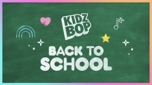 'Back To School with KIDZ BOP [30 Minutes]'