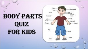 'Body Parts For Kids | Learn Body Parts | Body Parts Quiz | Educational videos'
