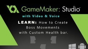 'Game Maker Studio: How to Create Boss Movements with Custom Health bar.'