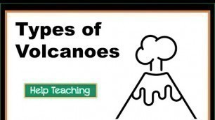 'Types of Volcanoes | Science Lesson for Kids'