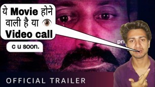 C U Soon Trailer | Review and Reaction | C U Soon Movie Trailer hindi |Amazonprime| c u soon trailer