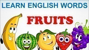 'Fruits | Pre School | Learn English Words (Spelling) Video For Kids and Toddlers'